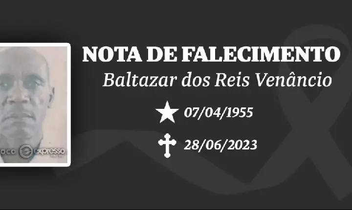 Faleceu Baltazar dos Reis Venâncio; veja a nota de falecimento