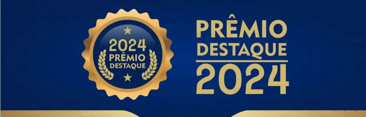Prêmio Destaque 2024: Reconhecimento aos Profissionais e Empresas de Campos Altos